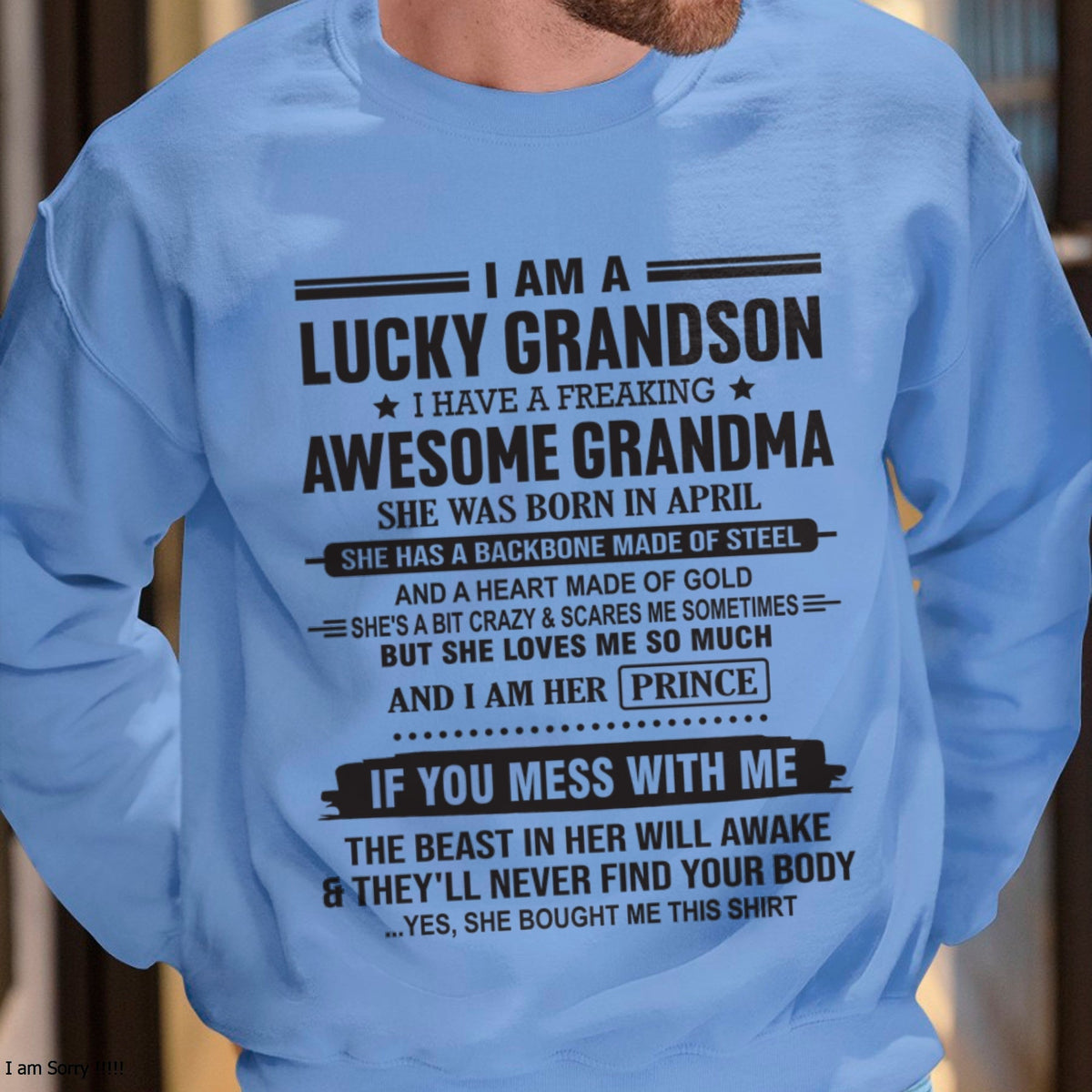 I Am A Lucky Grandson T-Shirt – Birthday Gift From April Grandma / Woman - kien04 (SKU11-29-04)