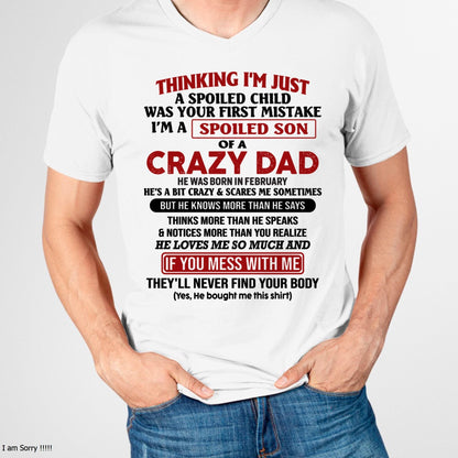 I Am Spoiled Son Of A Crazy Dad - Gift for Son From Dad - HLT02 (SKU-TDS-SPOILED-02)