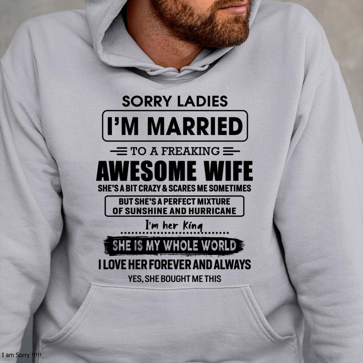 Sorry Ladies I Am Married To A Freaking Awesome Wife - Gift For Husband From Wife - kien00 (SKU-TWIFE-00)