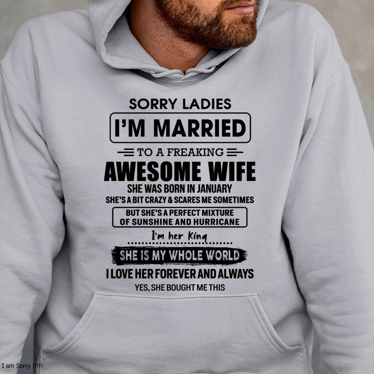 January - Sorry Ladies I Am Married To A Freaking Awesome Wife - Gift For Husband From Wife - kien01 (SKU-TWIFE-01)