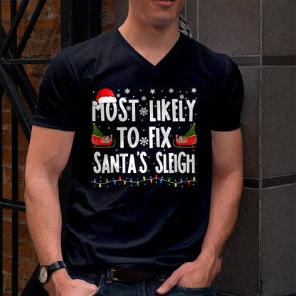 Christmas Shirts for Family, Funny christmas shirts, Christmas Unisex T-Shirt/Hoodie/Sweatshirt HLT00 - Most Likely to Fix Santa Sleigh Family Matching Christmas T-Shirt