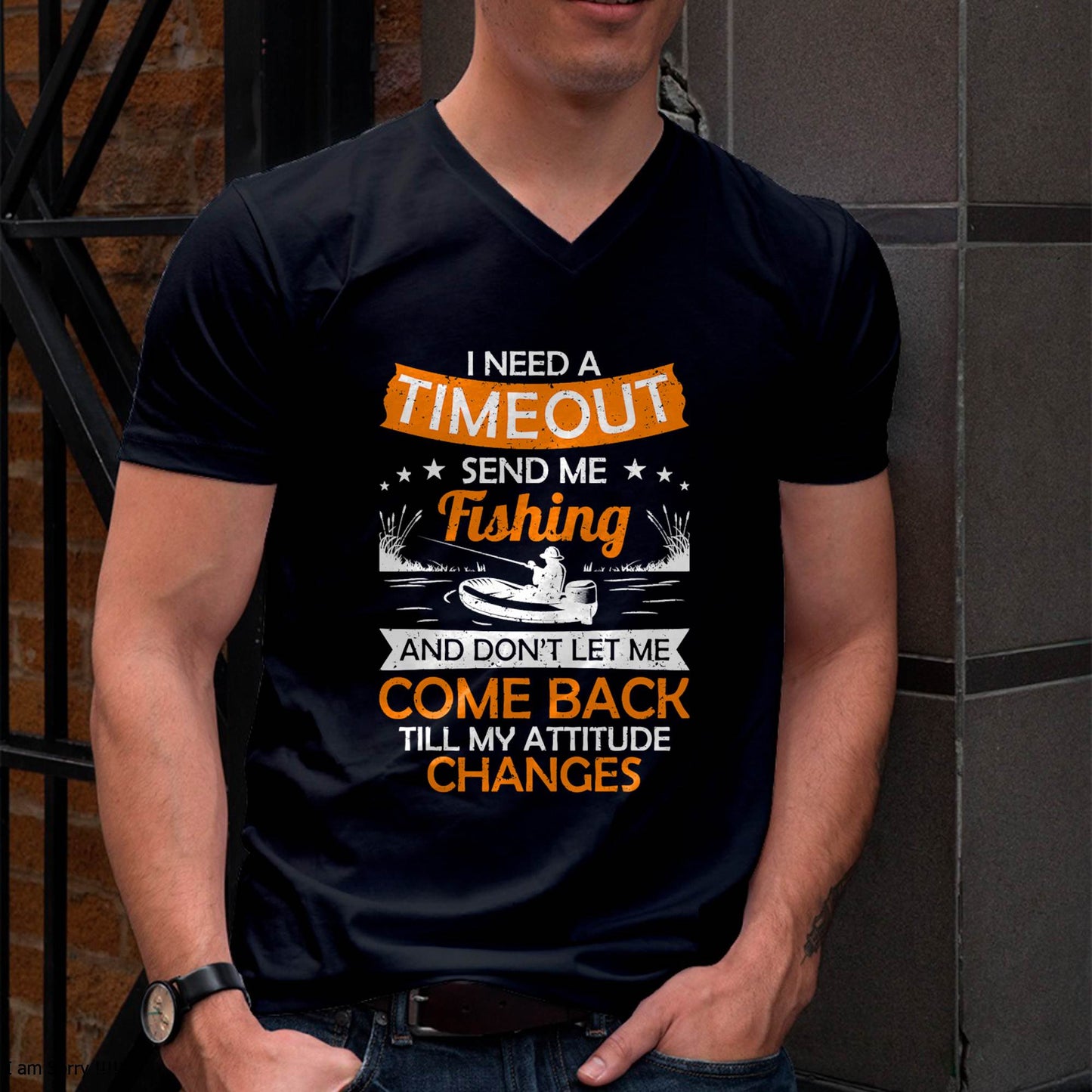 I Need A Timeout Send Me Fishing Hilarious Fishermen Saying T-Shirt