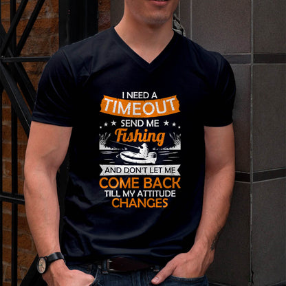 I Need A Timeout Send Me Fishing Hilarious Fishermen Saying T-Shirt