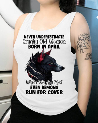 Never Underestimate Cranky Old Women Born In April – Birthday T-Shirt for Women - HLT04 (SKU2603-45-04)