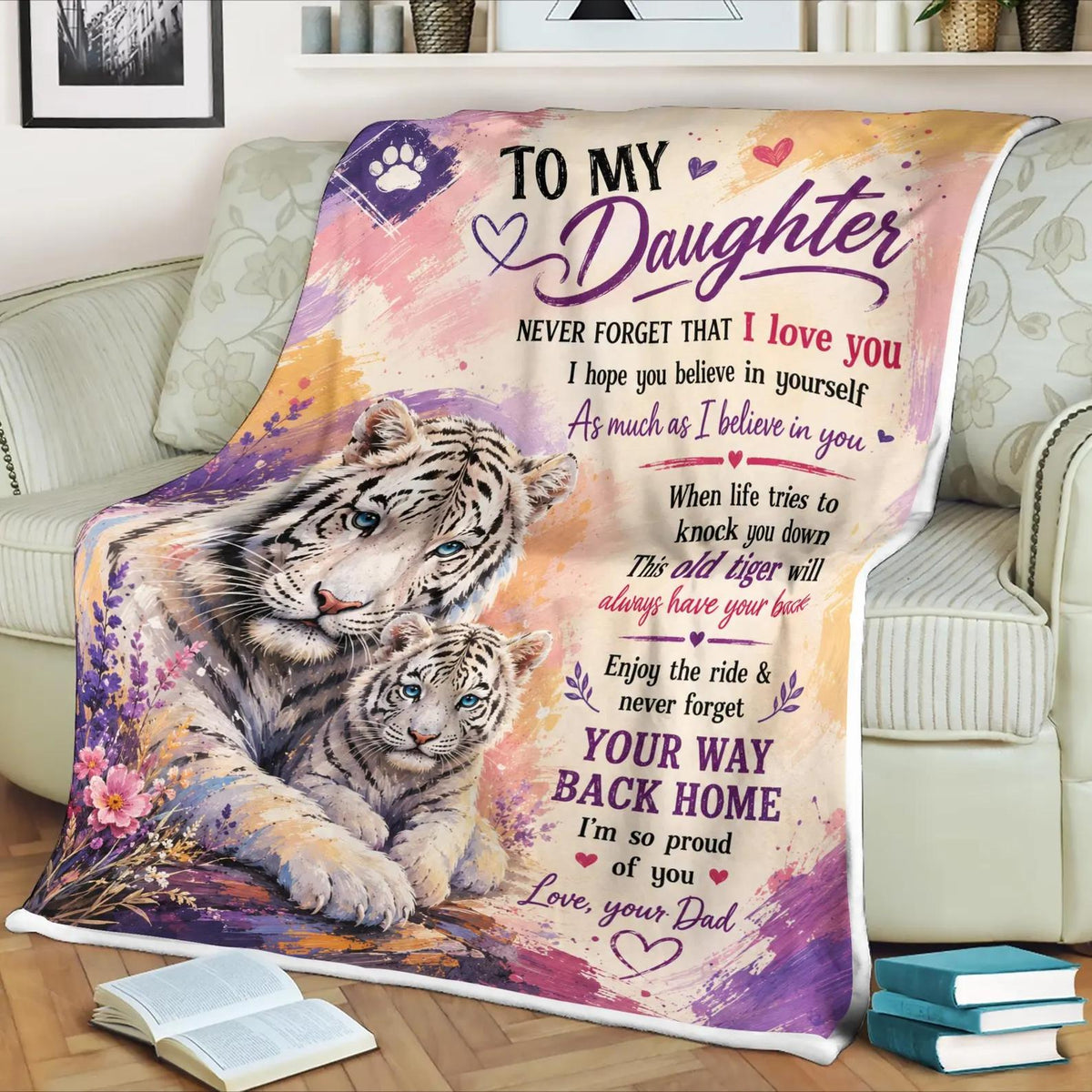 White Tiger Daughter Blanket - Inspirational Gift for Daughter, From Dad Loving Message, Cozy Soft Throw - KENT00