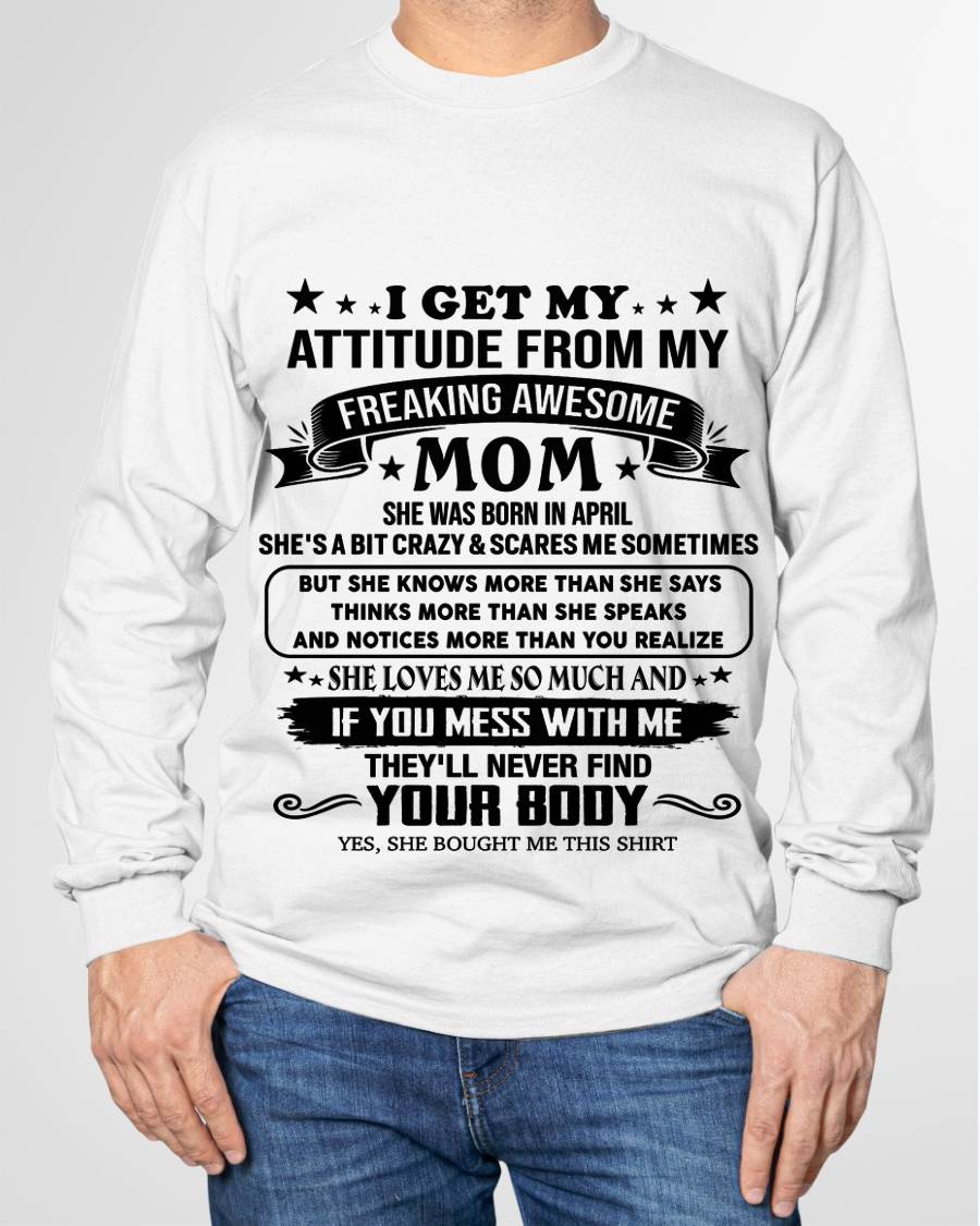 APRIL, MY FREAKING AWESOME MOM - SHIRT FROM MOM TO SON - KIEN04 (SKU2603-338-04)