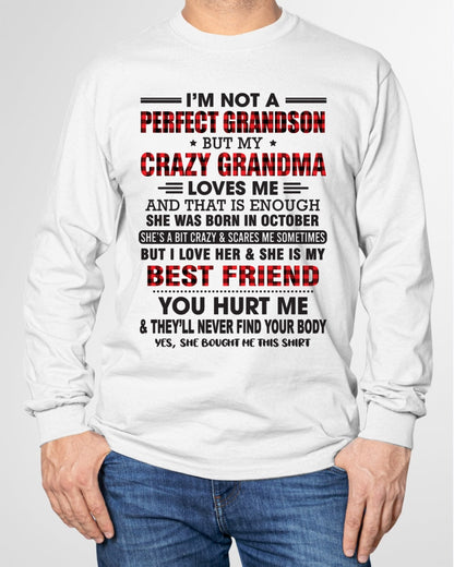 I’m Not A Perfect Grandson T-Shirt – Birthday Gift From October Grandma / Woman - kien10 (SKU10-167-10)