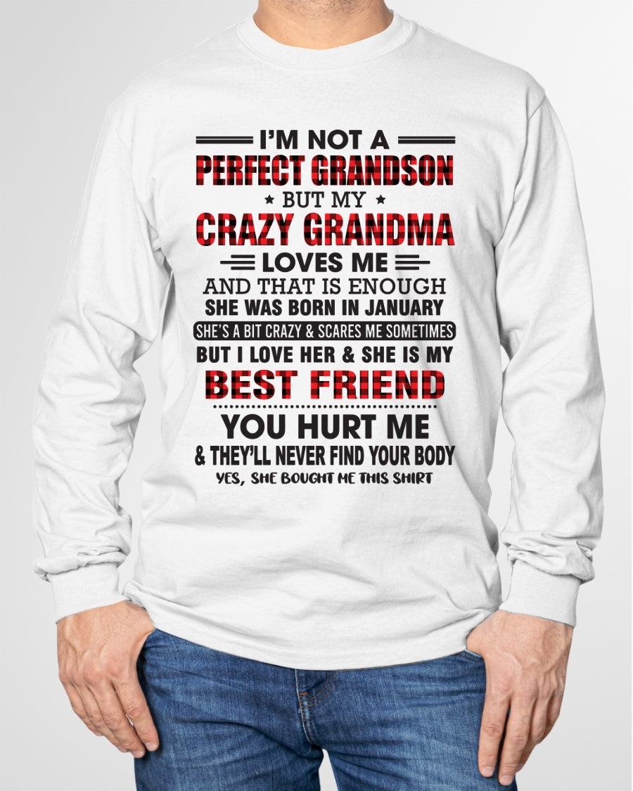 I’m Not A Perfect Grandson T-Shirt – Birthday Gift From January Grandma / Woman - kien01 (SKU10-167-01)