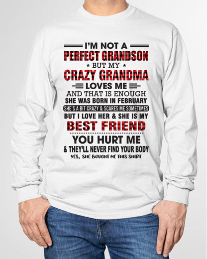 I’m Not A Perfect Grandson T-Shirt – Birthday Gift From February Grandma / Woman - kien02 (SKU10-167-02)