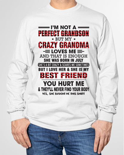 I’m Not A Perfect Grandson T-Shirt – Birthday Gift From July Grandma / Woman - kien07 (SKU10-167-07)
