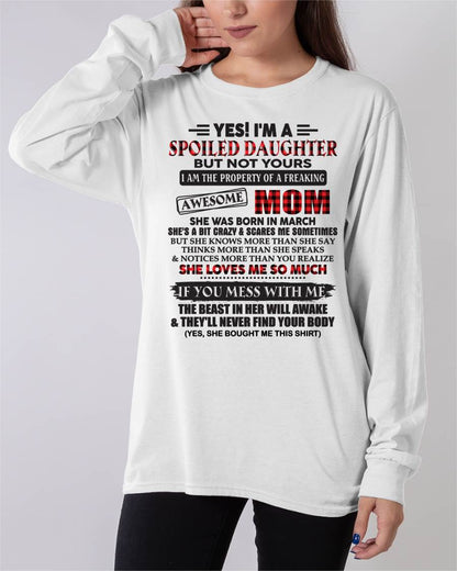 March - Spoiled Daughter Of Awesome Mom T-Shirt - Perfect Gift From Mom - HLT03 (SKU11-149-03)