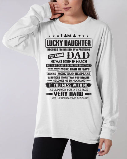March - Lucky Daughter of Awesome Dad - Perfect Gift For Daughter From Dad - HLT03 (SKU08-47-03)