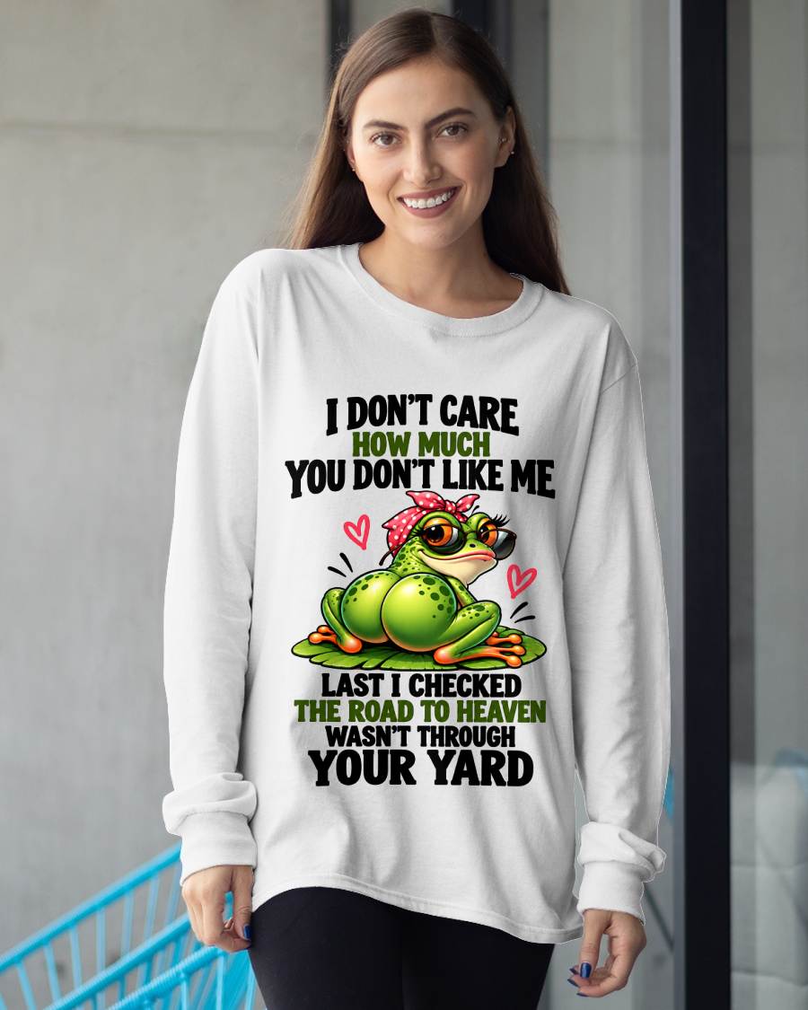 I DON'T CARE HOW MUCH YOU DON'T LIKE ME - SHIRT FOR WOMEN - HLT00 (SKU2610-523)