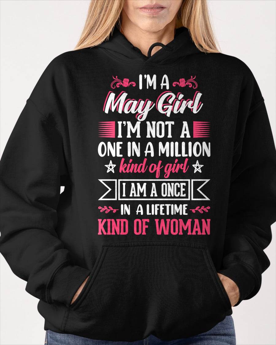 MAY, ONE IN A LIFETIME KIND OF WOMAN - SHIRT FOR WOMEN - KIEN05 (SKU2602-58-05)