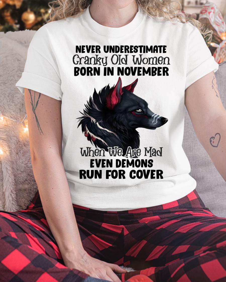 Never Underestimate Cranky Old Women Born In November – Birthday T-Shirt for Women - HLT11 (SKU2603-45-11)