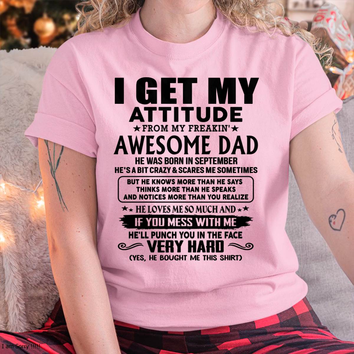 September - Thanks Dad - I GET MY ATTITUDE FROM MY FREAKIN' AWESOME DAD - Gift for Son and Daughter From Dad - HLT09 (SKU-TDD-CU-09)