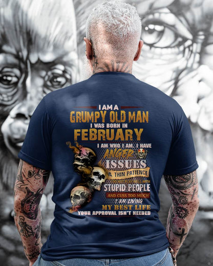 February - Grumpy Old Man T-Shirt - Funny Skull Anger Issues Tee - Perfect Gift For Men HLT02 (SKU08-67-02)