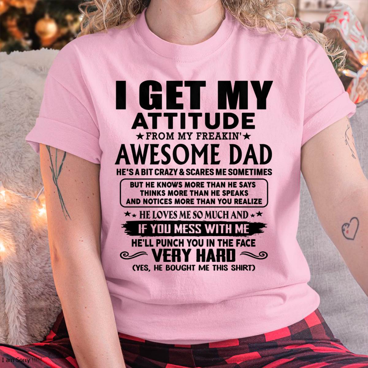 Thanks Dad - I GET MY ATTITUDE FROM MY FREAKIN' AWESOME DAD - Gift for Son and Daughter From Dad - HLT00 (SKU-TDD-CU-00)