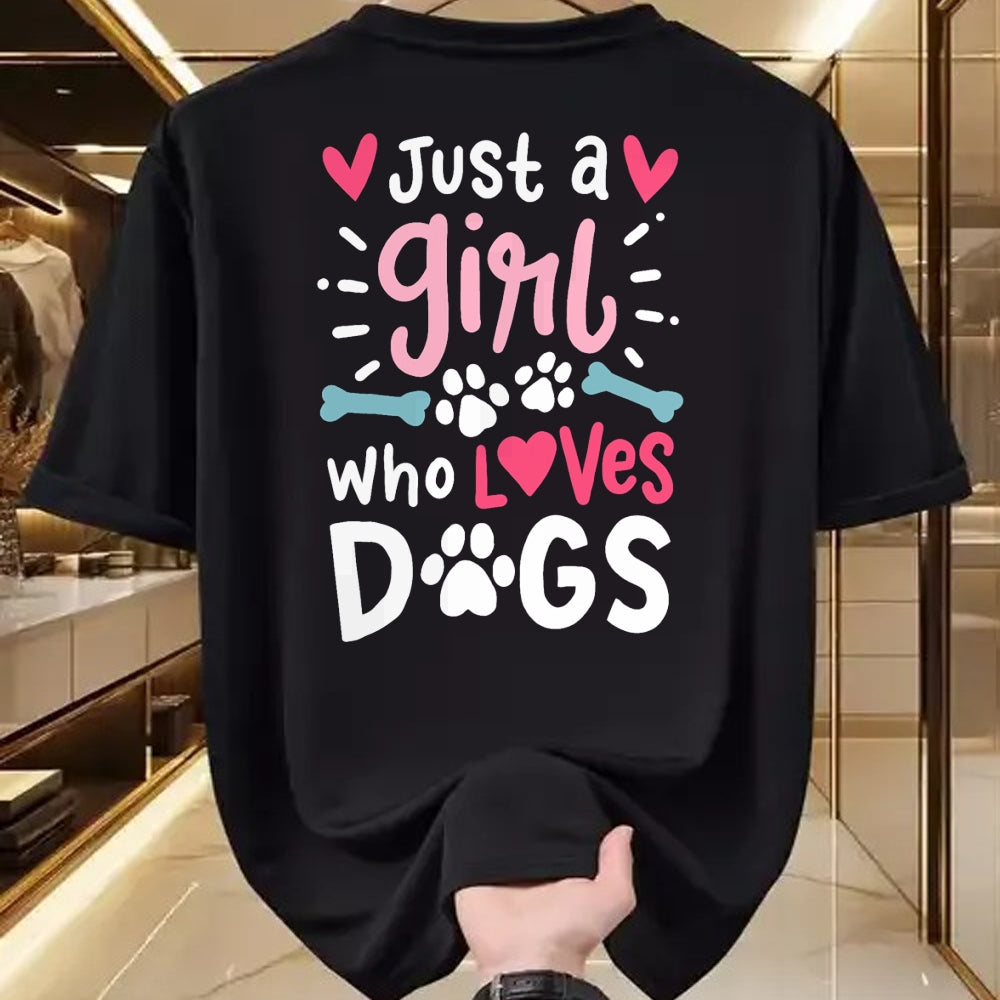 Dog Love Shirt, Dog Lover Gift T-Shirt/Hoodie/Sweatshirt HLT00 - Just a Girl Who Loves Dogs Funny Gift for Dog Lovers T-Shirt