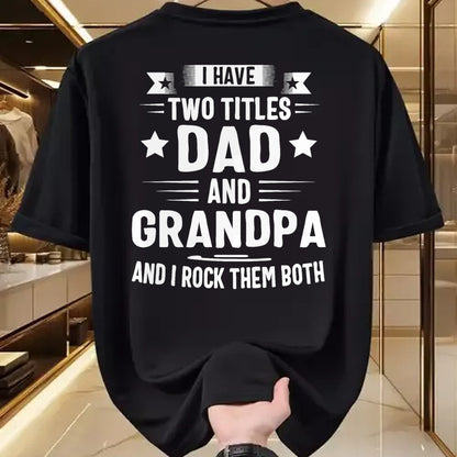 Best Grandpa Shirt, Proud Grandpa Unisex T-Shirt/Hoodie/Sweatshirt HLT00 - Grandpa For Men I Have Two Titles Dad And Grandpa T-Shirt