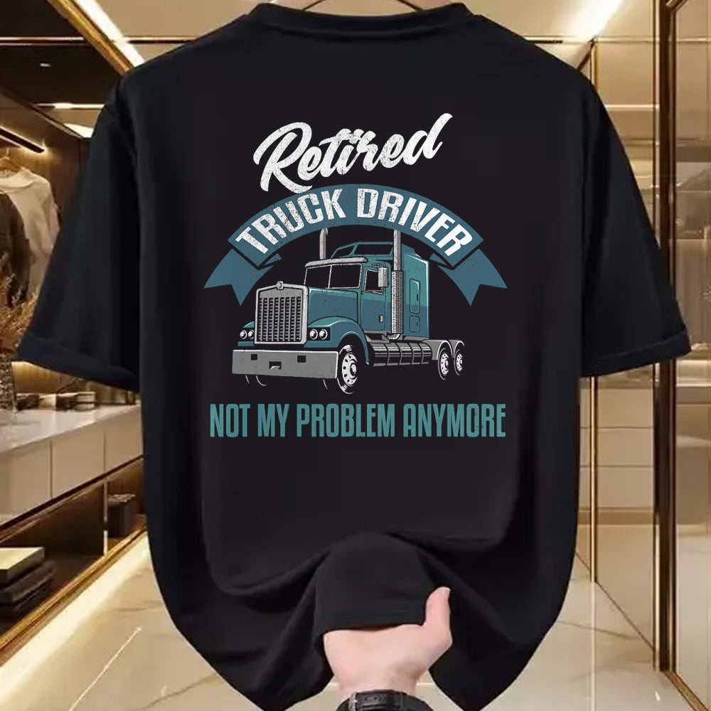 Best Truck Driver Life Shirt, Funny Trucker UnisexT-Shirt/Hoodie/Sweatshirt HLT00 - Truck Driver Retirement Shirt Funny Retired Trucker Gift T-Shirt