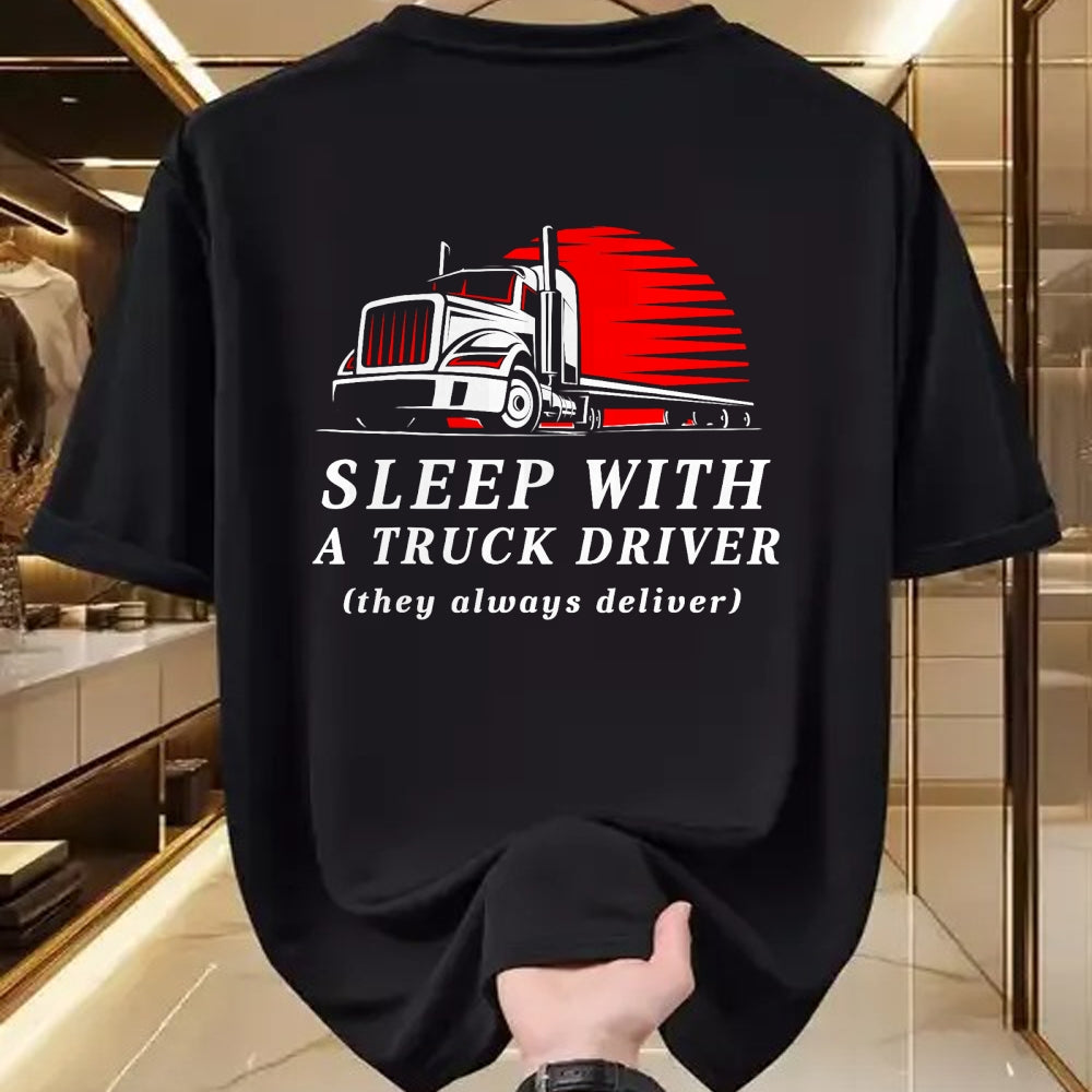 Best Truck Driver Life Shirt, Funny Trucker UnisexT-Shirt/Hoodie/Sweatshirt HLT00 - Sleep with a Trucker They Always Deliver Funny Truck Driver T-Shirt