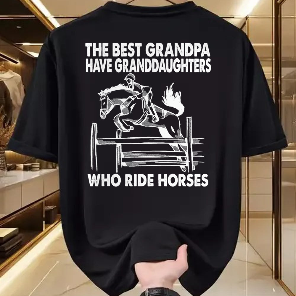 Best Grandpa Shirt, Proud Grandpa Unisex T-Shirt/Hoodie/Sweatshirt HLT00 - The Best Grandpa Have Granddaughters Who Ride Horses T-Shirt