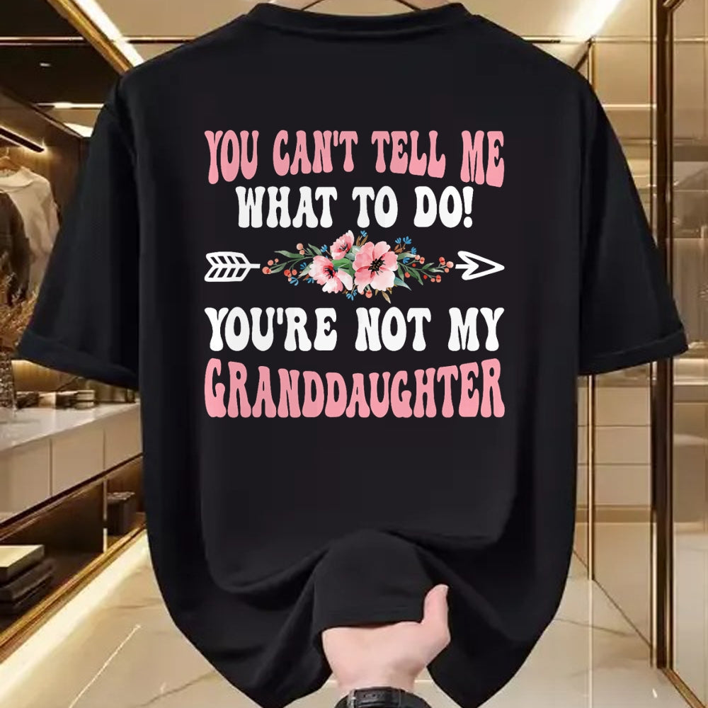 Best Grandma Shirt, Proud Grandma Unisex T-Shirt/Hoodie/Sweatshirt HLT00 - You Can't Tell Me Grandma Grandmother Granddaughter T-Shirt