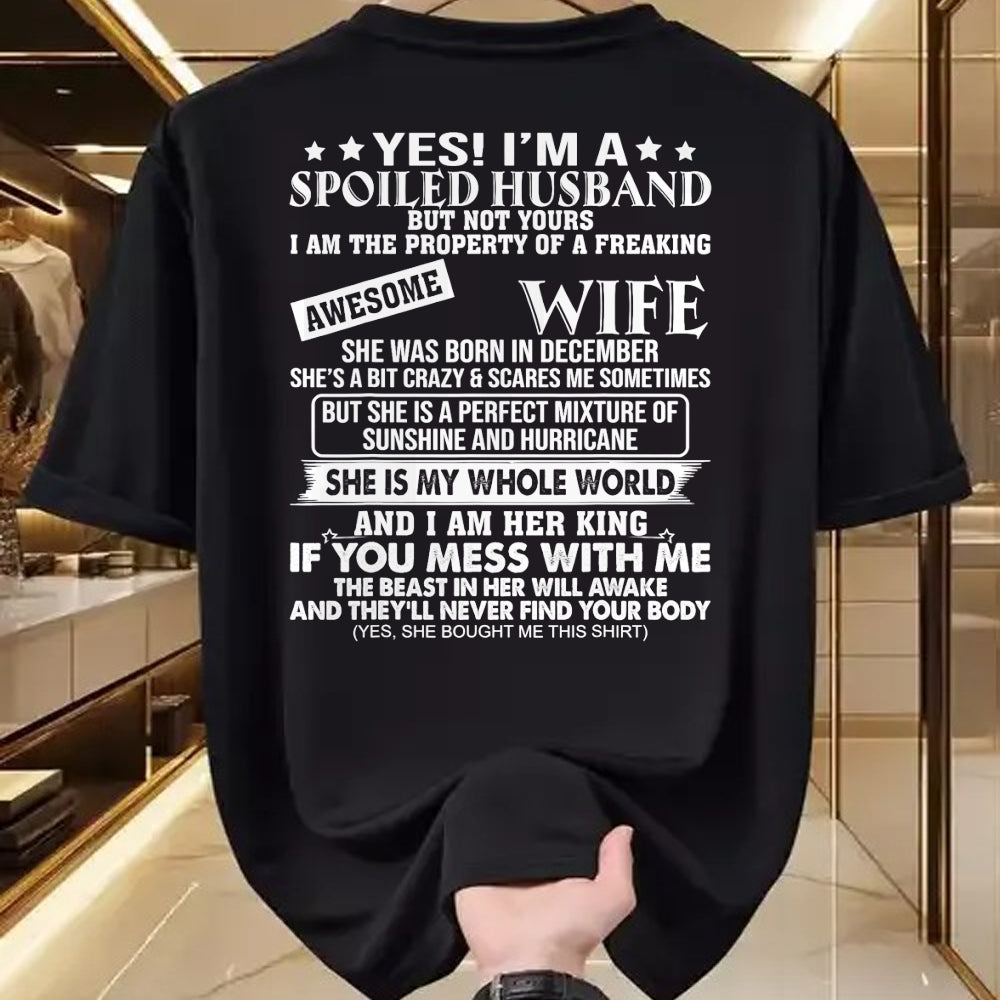 Best Husband Shirt, Wife and Husband Unisex T-Shirt/Hoodie/Sweatshirt HLT00 - I_m A Spoiled Husband Of A Freaking Awesome Wife DECEMBER T-Shirt