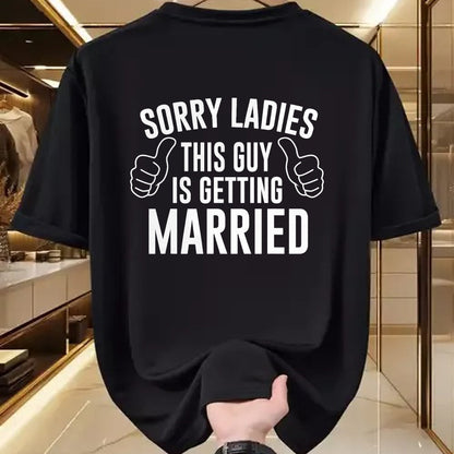 Best Husband Shirt, Wife and Husband Unisex T-Shirt/Hoodie/Sweatshirt HLT00 - Sorry Ladies This Guy is Getting Married T-Shirt