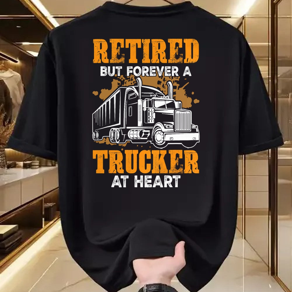 Best Truck Driver Life Shirt, Funny Trucker UnisexT-Shirt/Hoodie/Sweatshirt HLT00 - Retired But Forever Trucker At Heart Funny Truck Driver T-Shirt