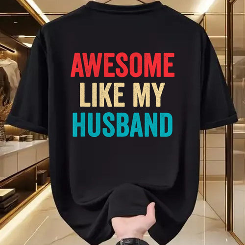 Best Wife Shirt, Wife and Husband Unisex T-Shirt/Hoodie/Sweatshirt HLT00 - Awesome Like My Husband - Funny Husband Wife T-Shirt