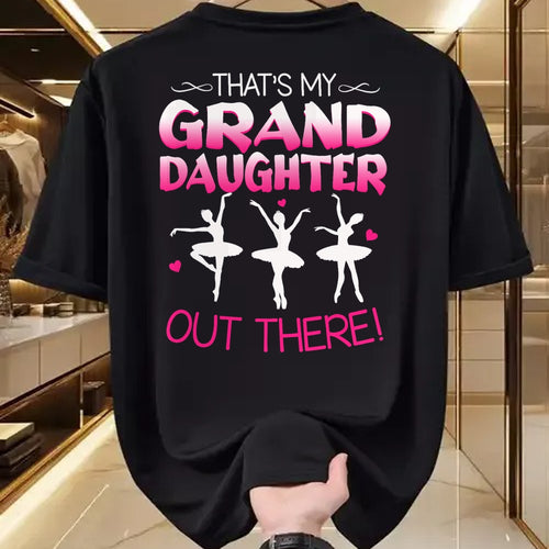 Best Grandpa Shirt, Proud Grandpa Unisex T-Shirt/Hoodie/Sweatshirt HLT00 -Ballet Dancing Granddaughter Grandpa & Grandma Gift T-Shirt
