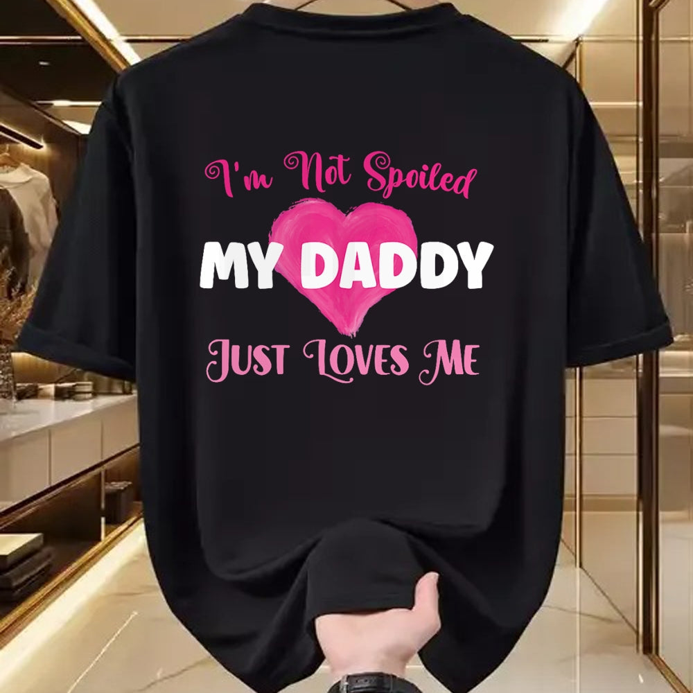 Best Wife Shirt, Wife and Husband Unisex T-Shirt/Hoodie/Sweatshirt HLT00 - I'm Not Spoiled My Daddy Just Loves Me Dad Daughter T-Shirt (1)