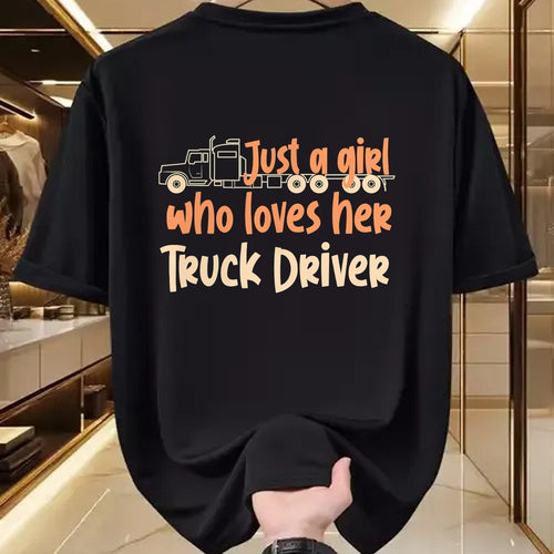 Best Truck Driver Life Shirt, Funny Trucker UnisexT-Shirt/Hoodie/Sweatshirt HLT00 - Just A Girl Who Loves Her Truck Driver T-Shirt