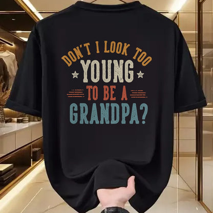 Best Grandpa Shirt, Proud Grandpa Unisex T-Shirt/Hoodie/Sweatshirt HLT00 - Don't I Look Too Young to Be A Grandpa Father's Day Papa T-Shirt (2)