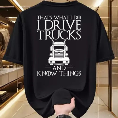 Best Truck Driver Life Shirt, Funny Trucker UnisexT-Shirt/Hoodie/Sweatshirt HLT00 - Thats What i do i Drive Trucks and Know Things Truck Driver T-Shirt