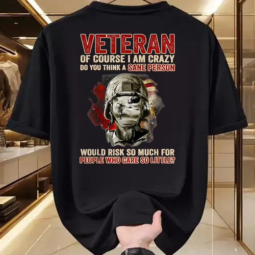 Proud Veteran Shirt, Funny Veteran UnisexT-Shirt/Hoodie/Sweatshirt HLT00 - Veteran of Course I Am Crazy Do You Think A Sane Person T-Shirt, Men, Black, 3X-Large