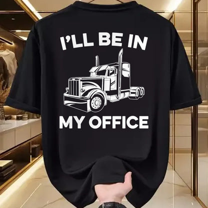 Best Truck Driver Life Shirt, Funny Trucker UnisexT-Shirt/Hoodie/Sweatshirt HLT00 - Mens I'll Be In My Office Truck Driver Funny Trucker Dad Driving T-Shirt