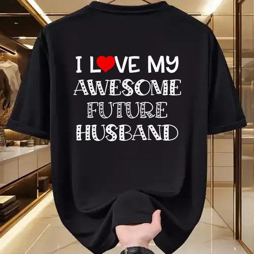 Best Wife Shirt, Wife and Husband Unisex T-Shirt/Hoodie/Sweatshirt HLT00 - I Love My Awesome Future Husband Shirt Bride Heart Fiance T-Shirt (1)