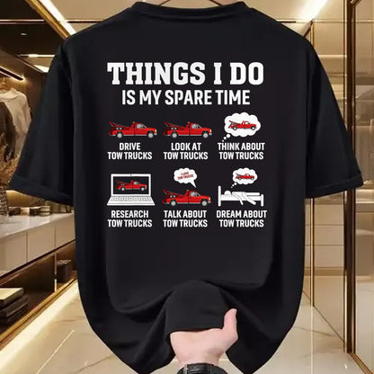 Best Truck Driver Life Shirt, Funny Trucker UnisexT-Shirt/Hoodie/Sweatshirt HLT00 - Tow Truck Driver Towing Operator Things I Do Funny Tow Truck T-Shirt