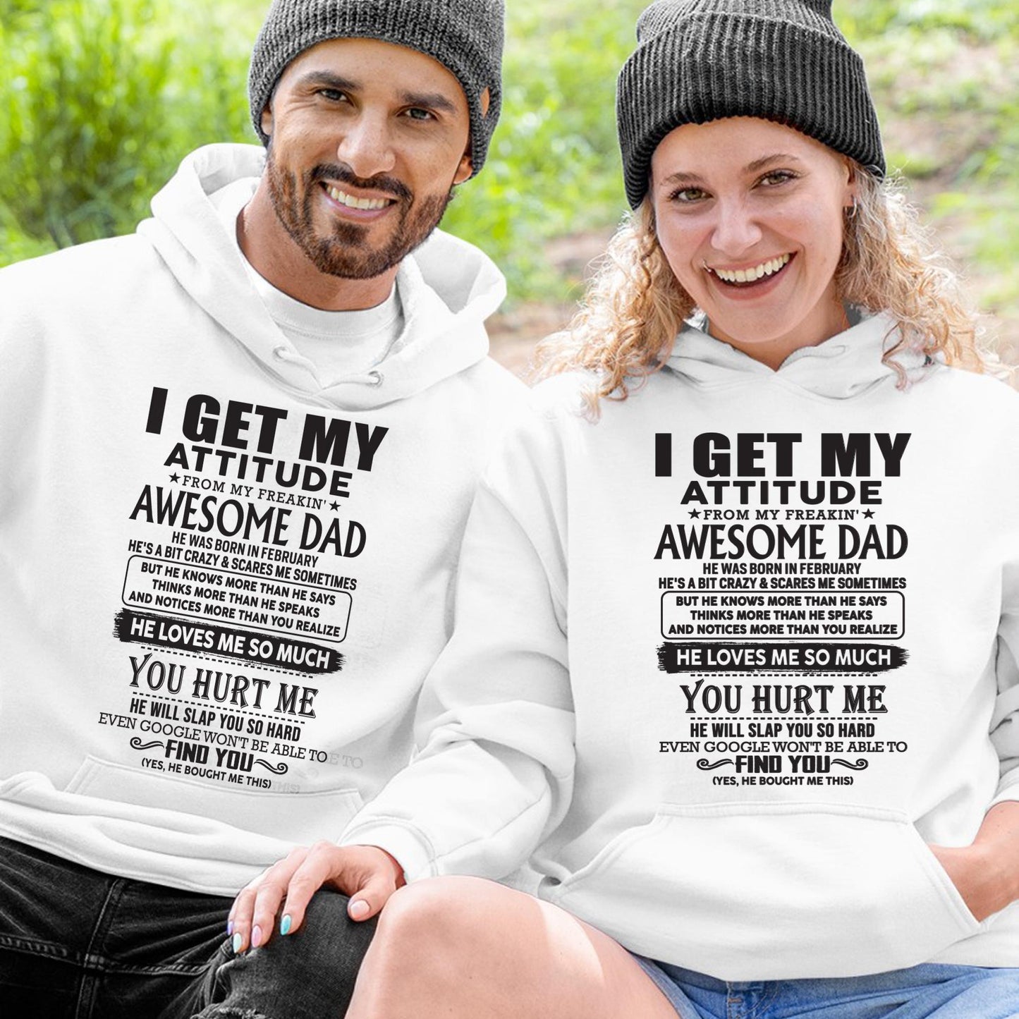 February - I GET MY ATTITUDE FROM MY FREAKIN' AWESOME DAD - Gift for Son and Daughter From Dad - HLT02 (SKU-TDD-02)