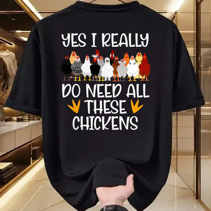 Best Farmer Life Shirt, Funny Farmer UnisexT-Shirt/Hoodie/Sweatshirt HLT00 - Yes I Really Do Need All These Chickens - Funny Farmer T-Shirt