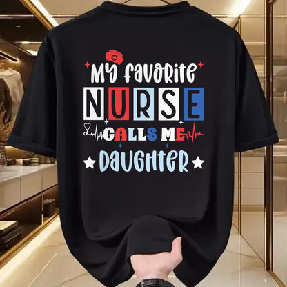 Funny Nurse Shirt, Nurse Unisex T-Shirt/Hoodie/Sweatshirt HLT00 - My favorite nurse calls me daughter funny registered nurse T-Shirt