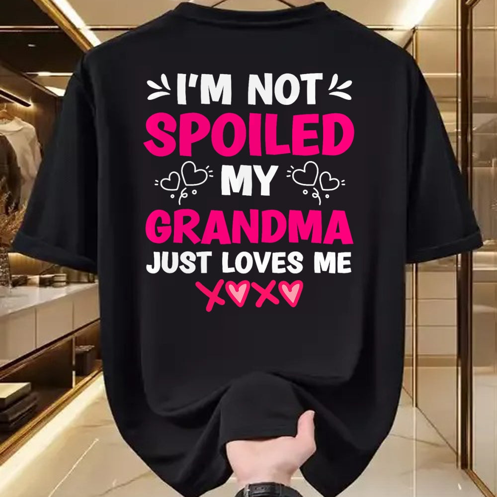 Best Grandpa Shirt, Proud Grandpa Unisex T-Shirt/Hoodie/Sweatshirt HLT00 -I'm Not Spoiled My Grandma Just Loves Me Granddaughter Girls T-Shirt