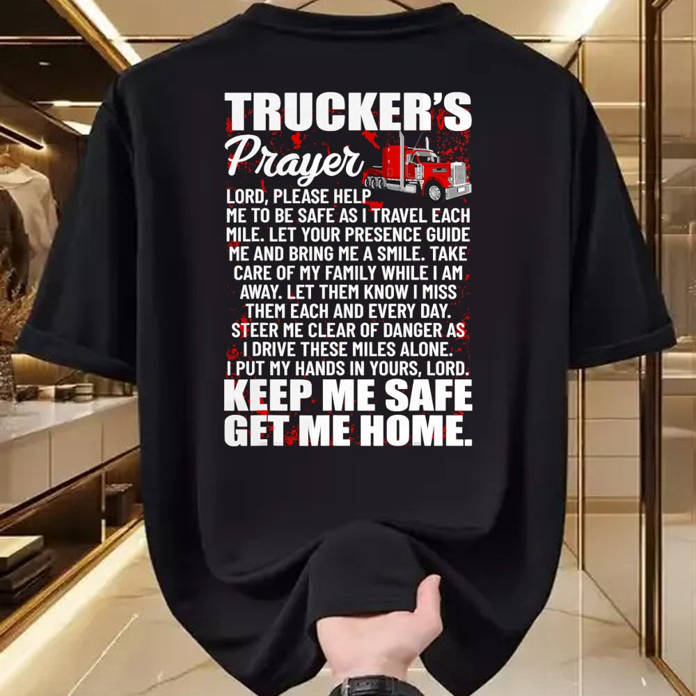 Best Truck Driver Life Shirt, Funny Trucker UnisexT-Shirt/Hoodie/Sweatshirt HLT00 - Truckers Prayer Keep Me Safe Get Me Home Semi Truck Driver T-Shirt