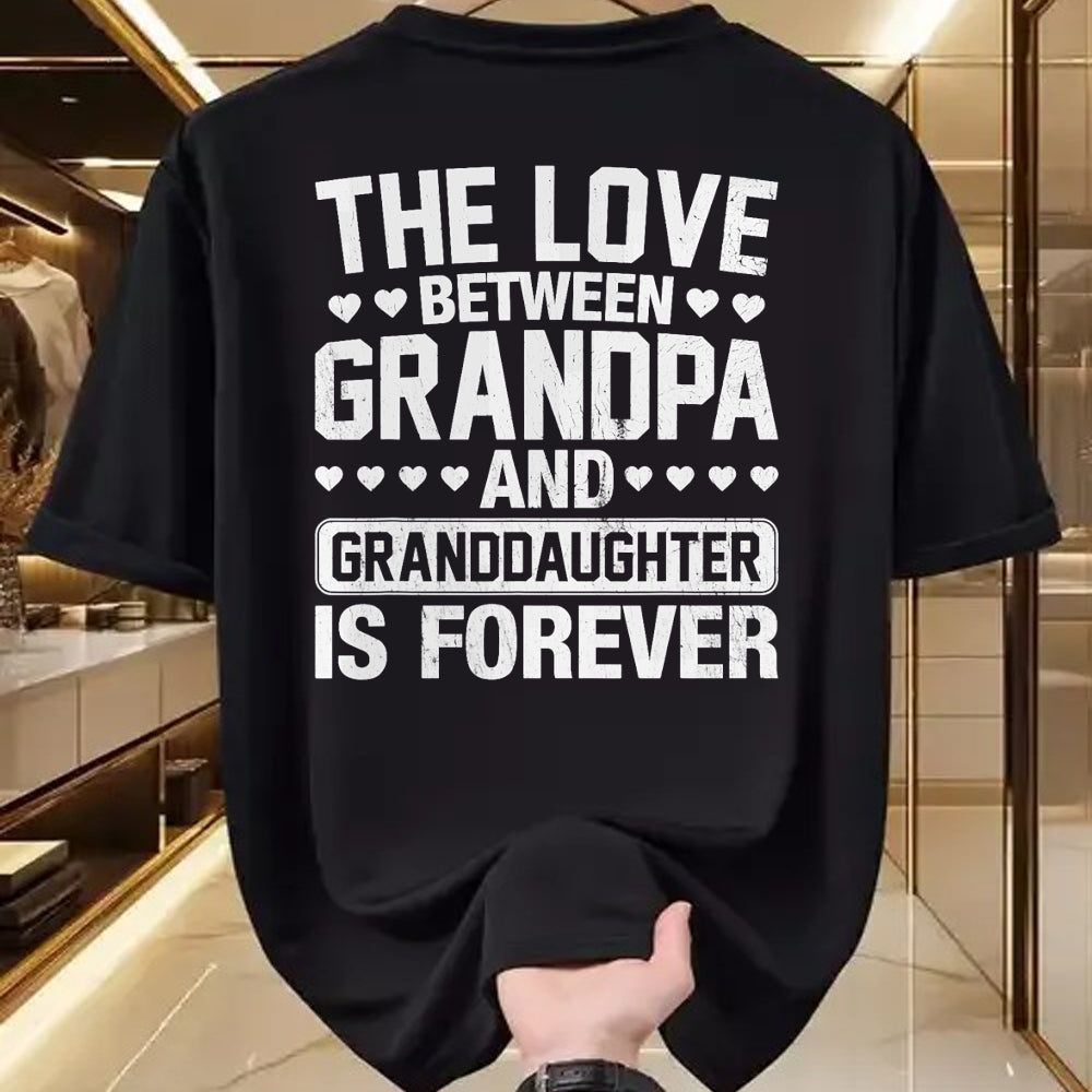 Best Grandpa Shirt, Proud Grandpa Unisex T-Shirt/Hoodie/Sweatshirt HLT00 - The Love Between Grandpa and Granddaughter is Forever T-Shirt