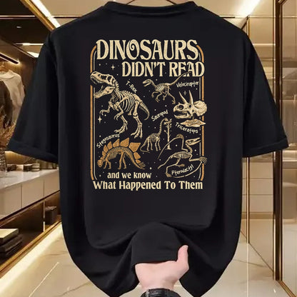 Best Dinosaur Lover Shirt, Funny Dinosaur UnisexT-Shirt/Hoodie/Sweatshirt HLT00 - Dinosaurs Didnt Read Funny Reading Quote T-Shirt