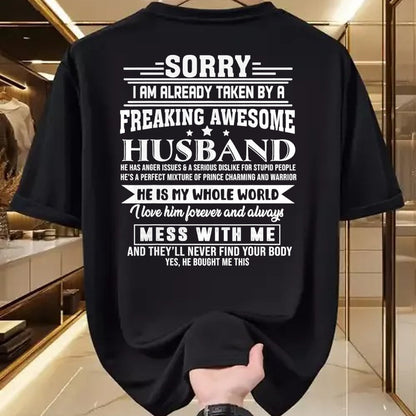 Best Wife Shirt, Wife and Husband Unisex T-Shirt/Hoodie/Sweatshirt HLT00 - Sorry i am already taken by a freaking awesome husband T-Shirt