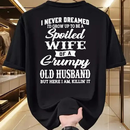 Best Wife Shirt, Wife and Husband Unisex T-Shirt/Hoodie/Sweatshirt HLT00 - Gift for wife T shirt, spoiled wife   I Never Dreamed I'd Grow Up To Be A Spoiled Wife Pullover Hood (1)